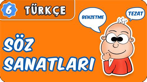 6 sınıf türkçe söz sanatları konu anlatımı video